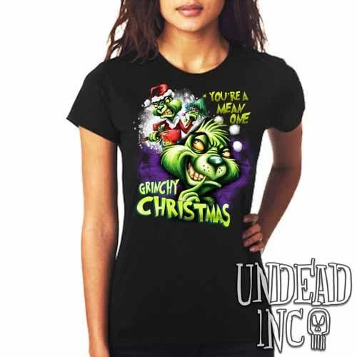 "You're A Mean One" Grinch Christmas - Ladies T Shirt 3 "You're A Mean One" Grinch Christmas - Ladies T Shirt